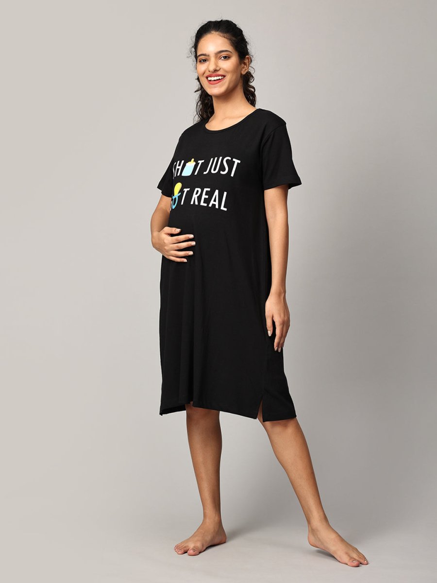  Shit Just Got Real Maternity T shirt Dress Black